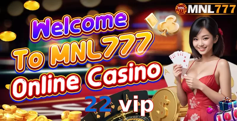 22 vip