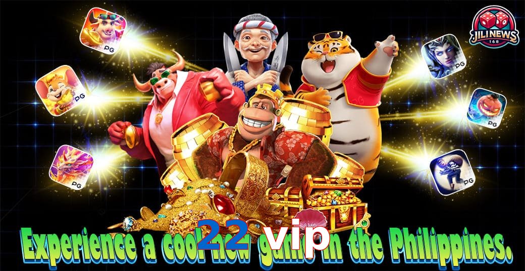22 vip