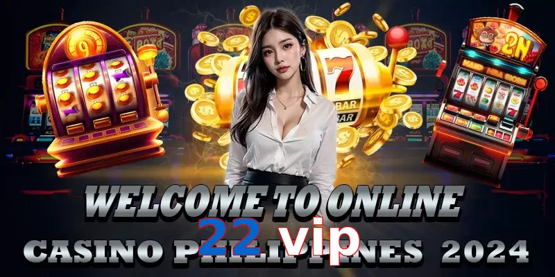 22 vip