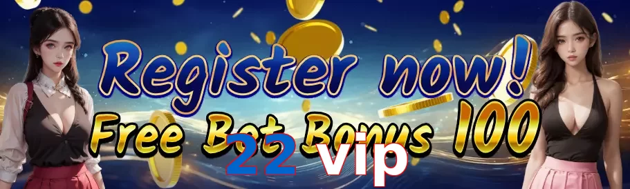 22 vip