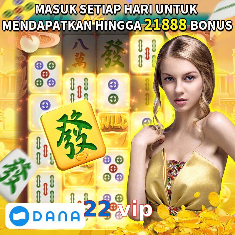 22 vip