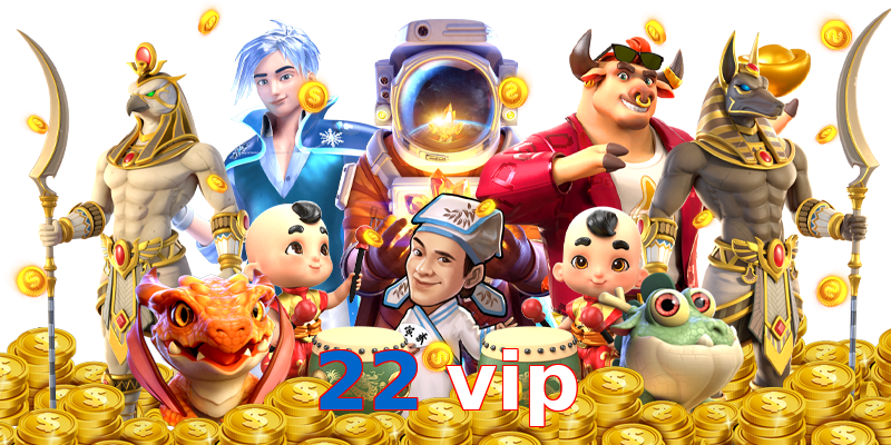 22 vip