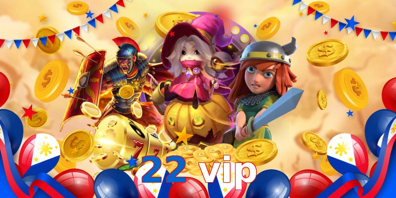 22 vip