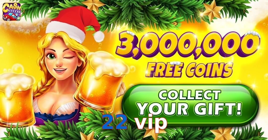 22 vip