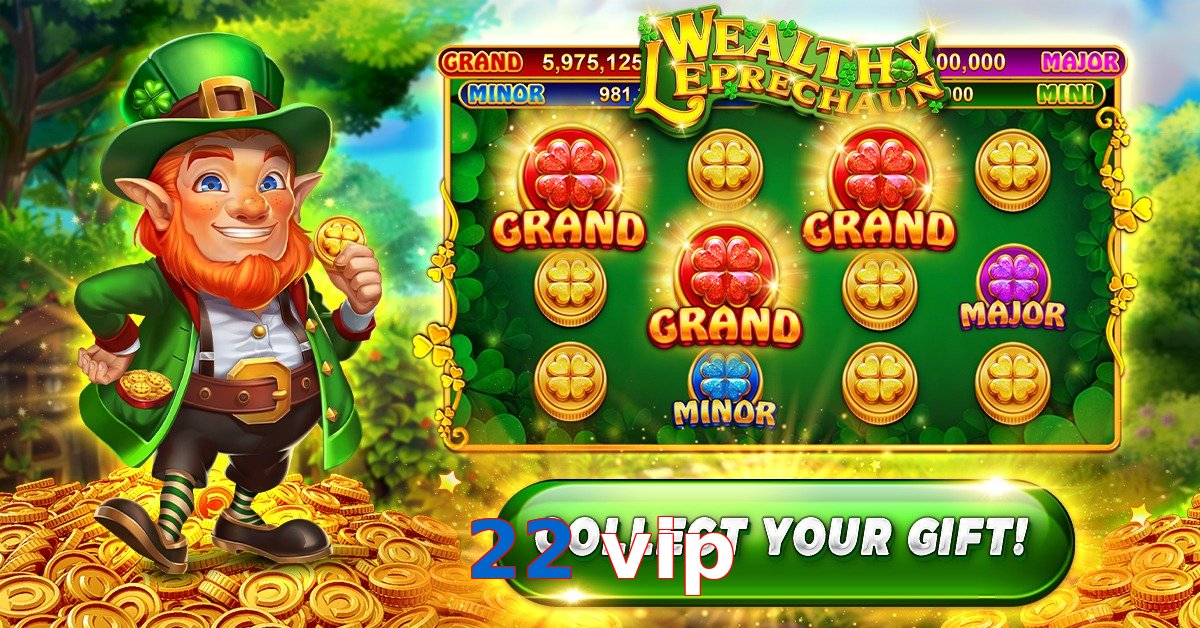 22 vip
