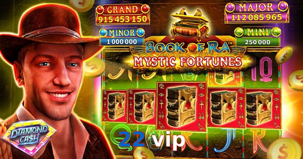 22 vip