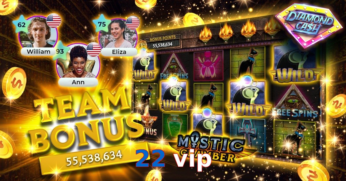 22 vip