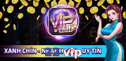 22 vip