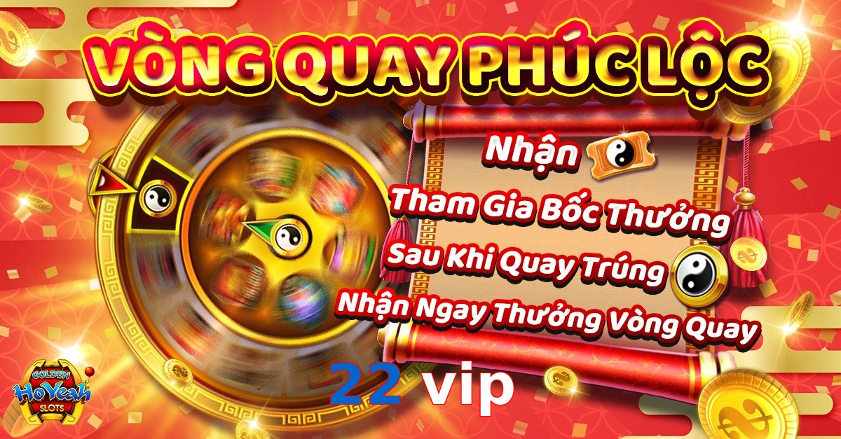 22 vip