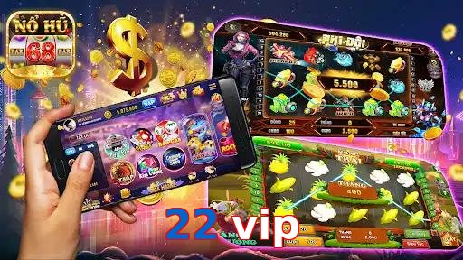 22 vip