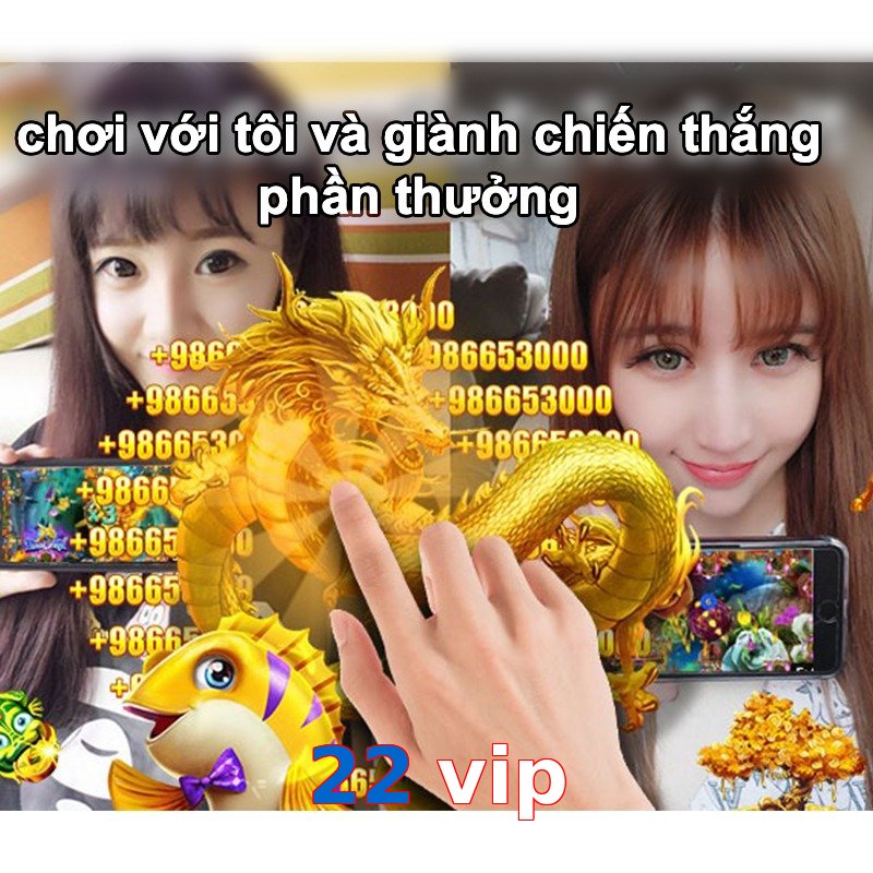 22 vip